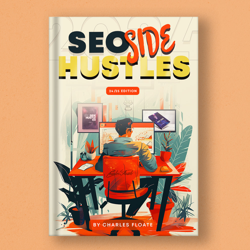SEO Side Hustles - 24/25