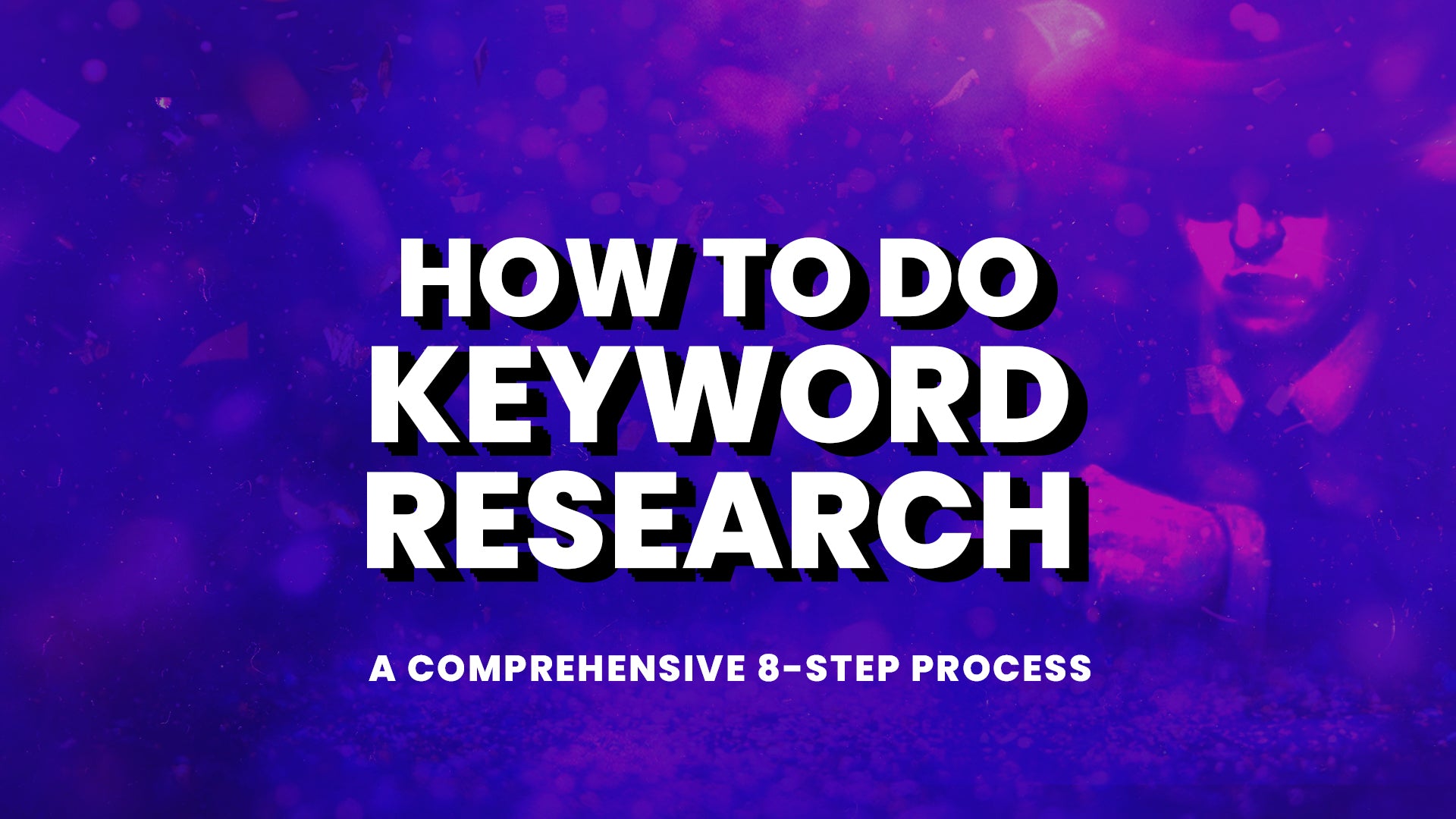 How to Do Keyword Research: A Comprehensive 8-Step Process – Charles ...
