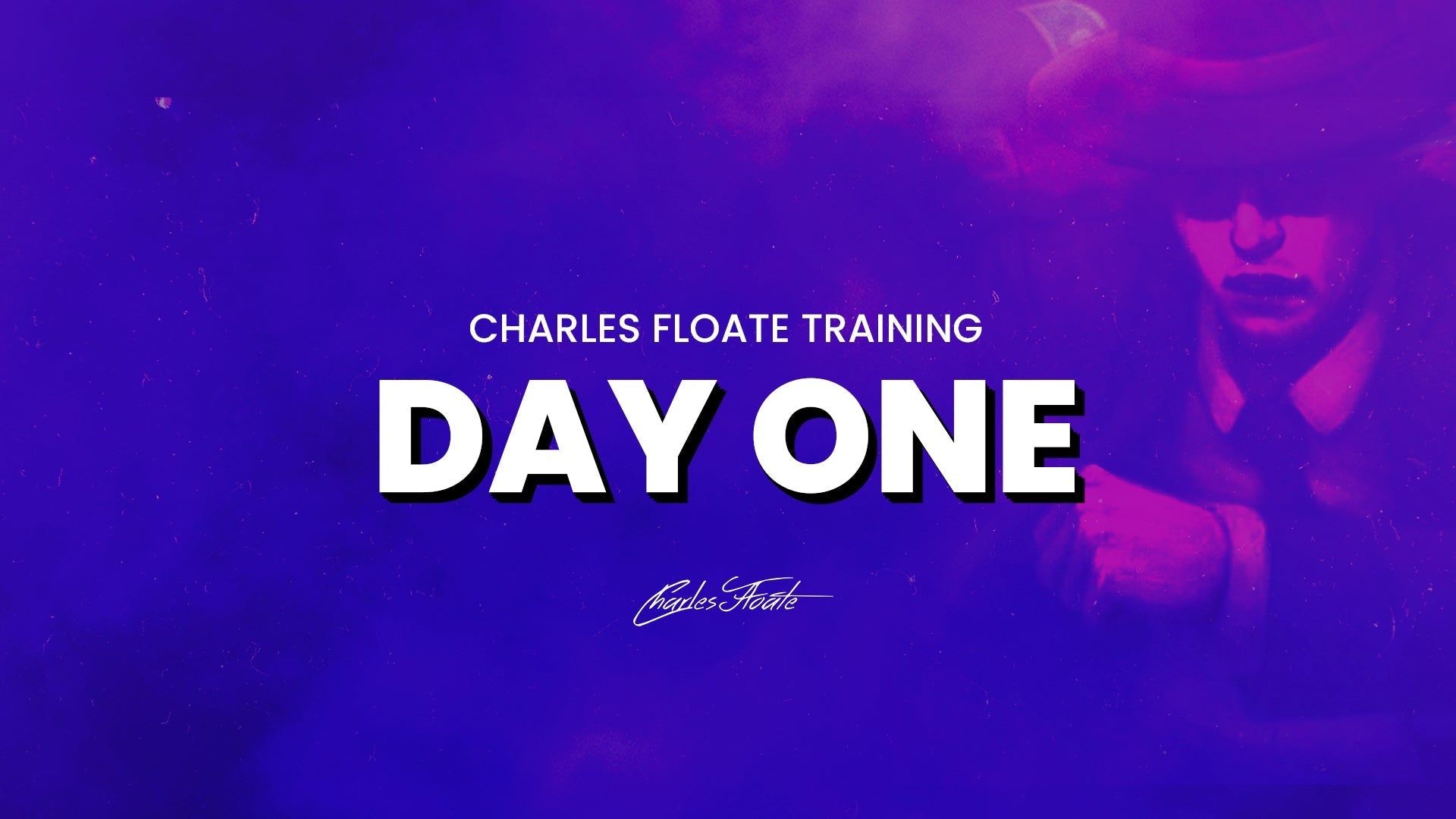 CFT - Day One – Charles Floate Training