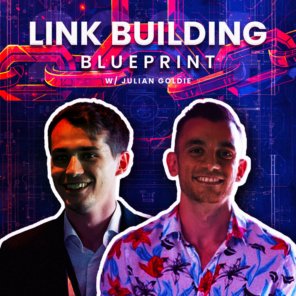 Link Building Blueprint - W/ Julian Goldie – Charles Floate Training