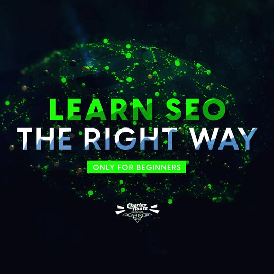 Learn SEO: The Right Way - Charles Floate Training